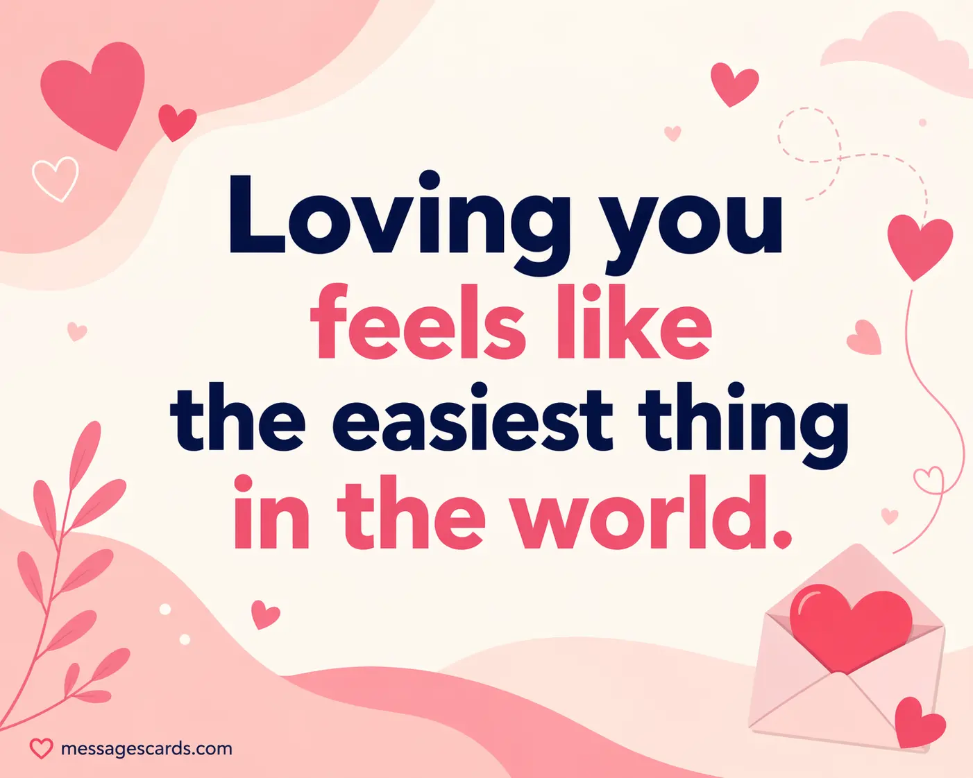 A bright pastel vector design with hearts and soft shapes, highlighting a simple and pure love quote about how easy love feels.