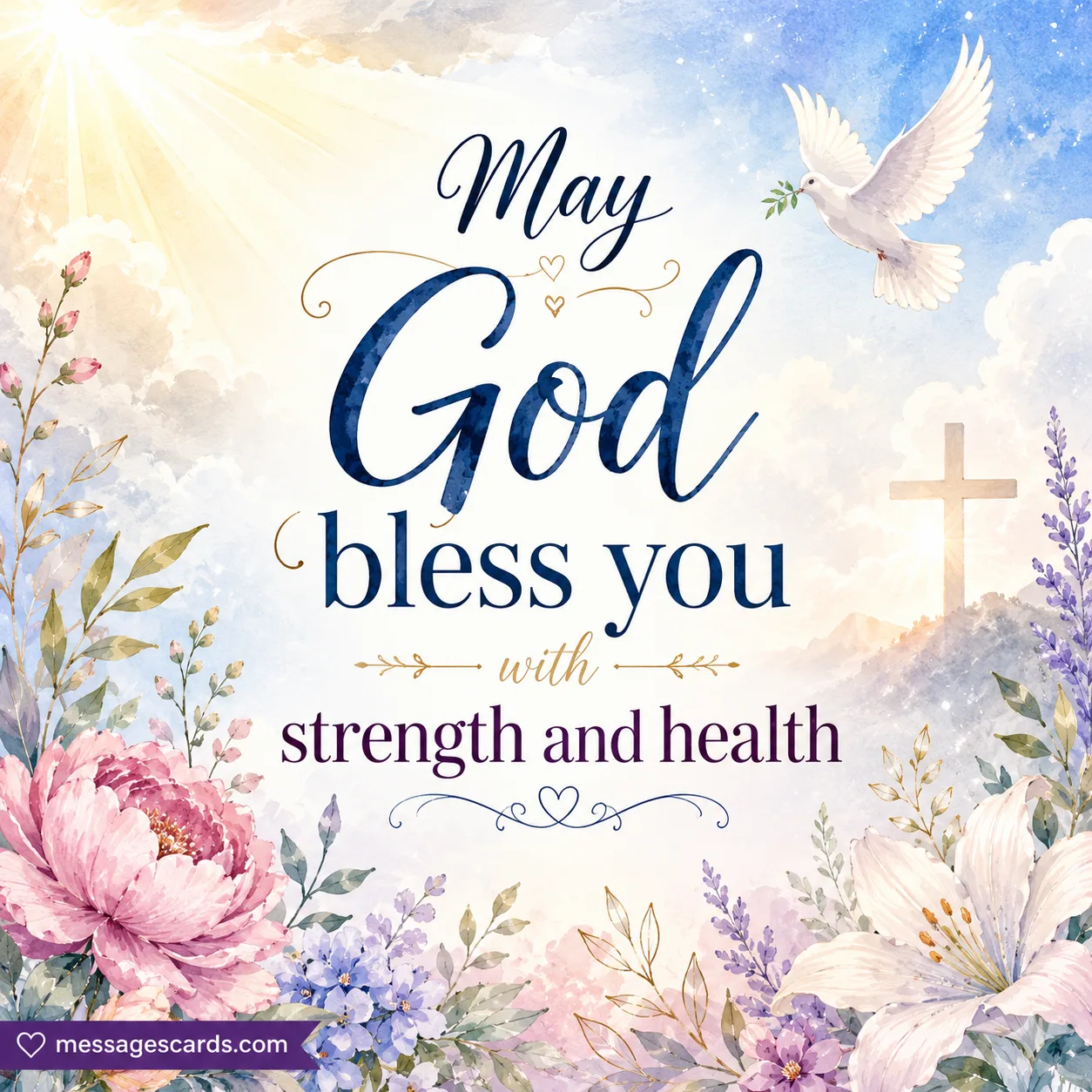 May God bless you with strength and health