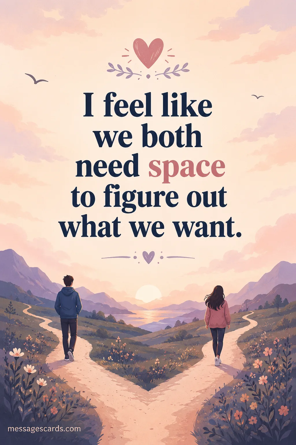 Need space to figure out what we want in our relationship
