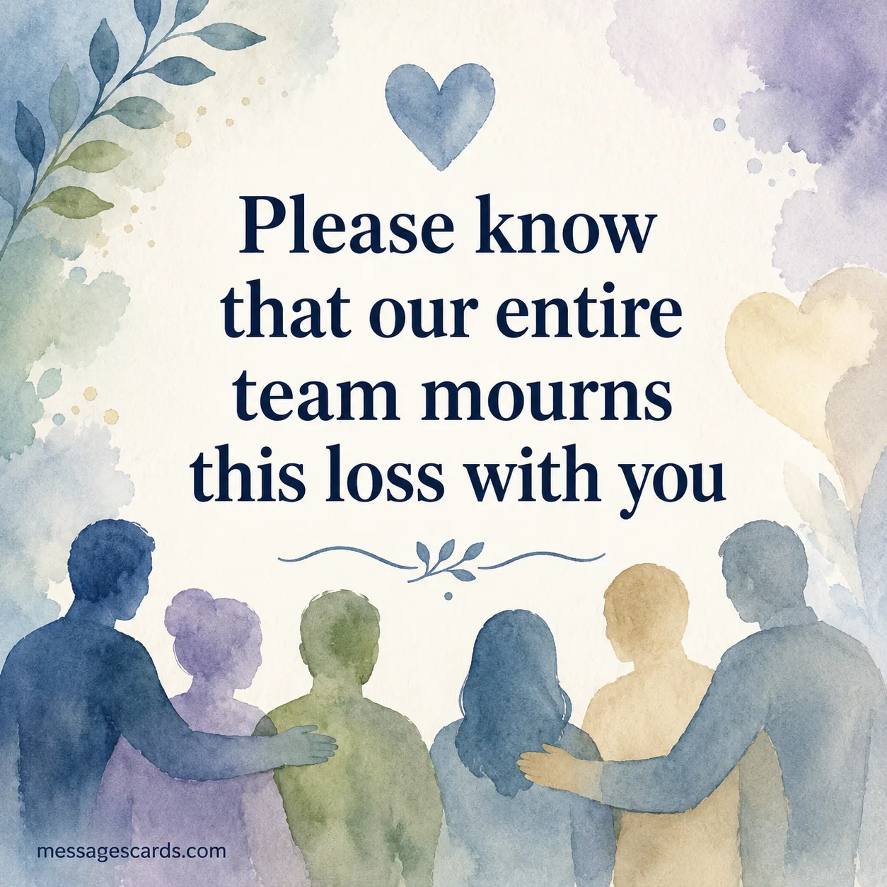 Please know that our entire team mourns this loss with you